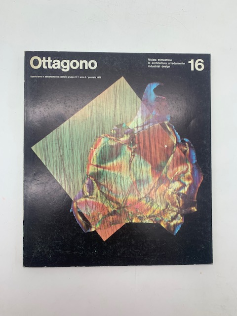 Ottagono rivista trimestrale di architettura arredamento industrial design n. 16